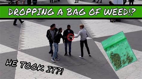 dropping a bag of fake weed|Dropping A Bag Of Fake Weed In Public .